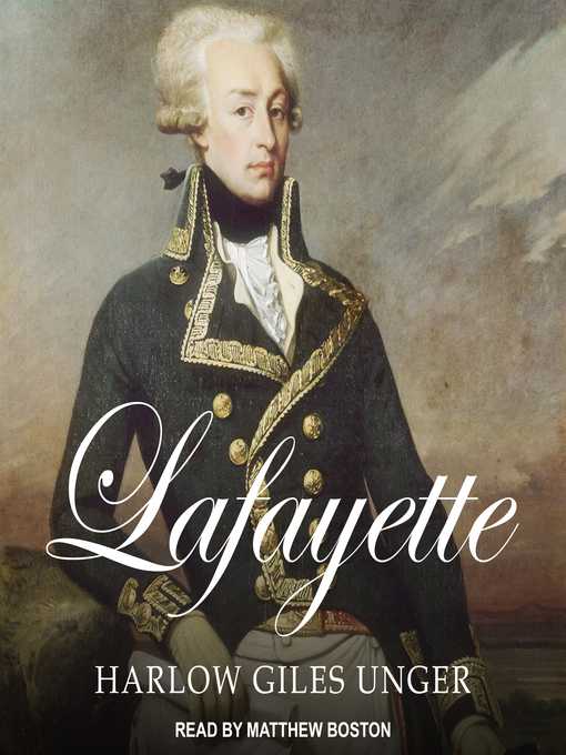 Title details for Lafayette by Harlow Giles Unger - Available